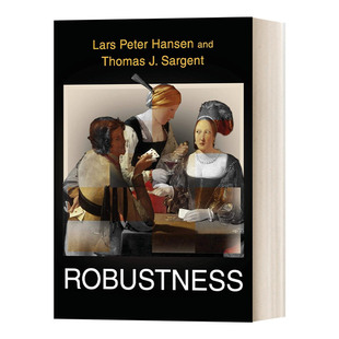 诺贝尔经济学奖 英文原版 进口英语原版 英文版 Peter Robustness Lars Hansen Thomas Sargent 书籍 稳健性