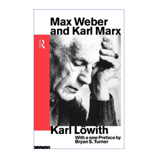 英文版 书籍 Weber Marx 经典 Karl Max and 进口英语原版 马克斯韦伯和卡尔马克思文集 社会学系列 英文原版