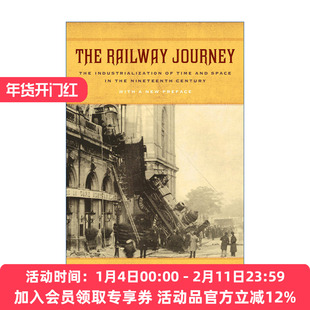 铁道之旅  英文原版 The Railway Journey 19世纪空间与时间的工业化 Wolfgang Schivelbusch 英文版 进口英语原版书籍