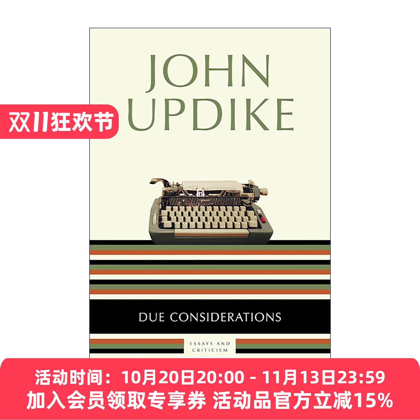英文原版 Due Considerations 适当的考虑 约翰·厄普代克散文与批评集 英文版 进口英语原版书籍