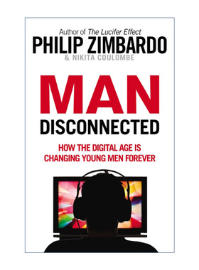 雄性衰落  英文原版 Man Disconnected 菲利普·津巴多 尼基塔·库隆布 英文版 进口英语原版书籍