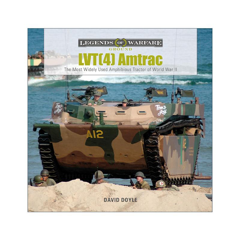 英文原版 LVT 4 Amtrac 美国LVT-4水柜两栖装甲车 二战中使用广泛的坦克 精装 David Doyle 英文版 进口英语原版书籍