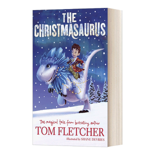 圣诞恐龙 英文原版 The Christmasaurus 汤姆·弗莱彻 英文版 进口英语原版书籍