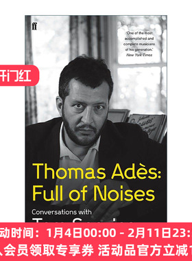 英文原版 Thomas Ades Full of Noises 英国当代著名指挥家 托马斯?阿德斯访谈录 精装 英文版 进口英语原版书籍