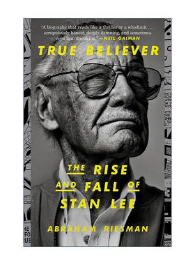 英文原版 True Believer 漫威先生 斯坦·李的传奇人生 传记 Abraham Riesman 英文版 进口英语原版书籍