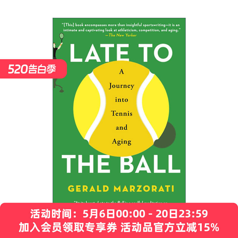 英文原版 Late to the Ball 迟来的球 老年网球之旅 英文版 进口英语原版书籍