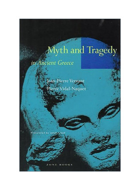 英文原版 Myth and Tragedy in Ancient Greece 古希腊神话与悲剧 Jean-Pierre Vernant让-皮埃尔·韦尔南英文版进口英语原版书籍
