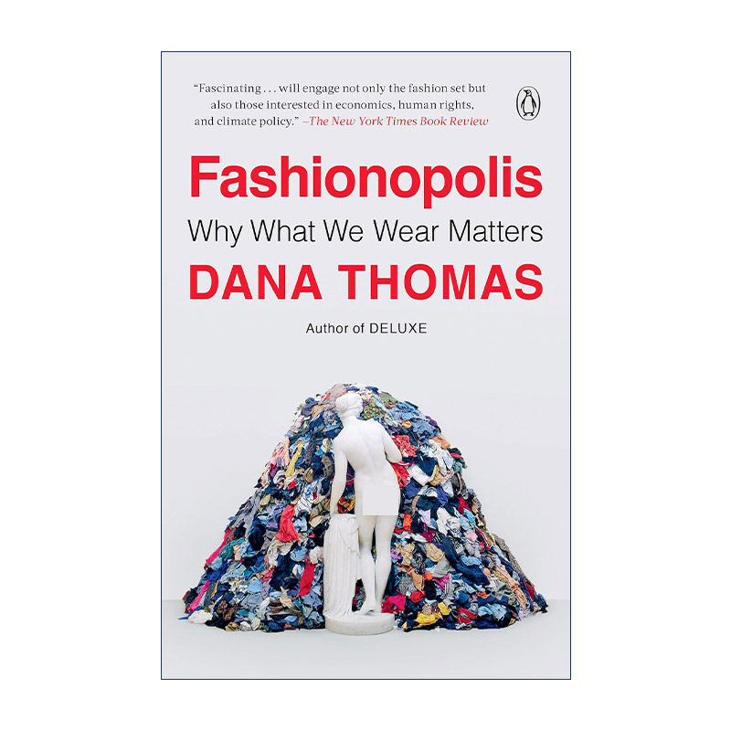 英文原版 Fashionopolis 时尚都市 快时尚的代价与服装业的未来 Deluxe奢侈的作者Dana Thomas 英文版 进口英语原版书籍