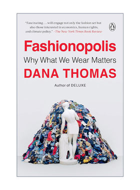 英文原版 Fashionopolis 时尚都市 快时尚的代价与服装业的未来 Deluxe奢侈的作者Dana Thomas 英文版 进口英语原版书籍