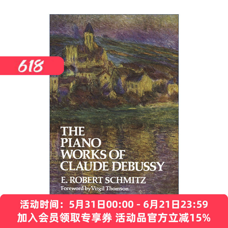 英文原版 The Piano Works of Claude Debussy 克劳德&middot;德彪西钢琴乐曲作品集 近代印象主义音乐鼻祖 英文版 进口英语原版书籍