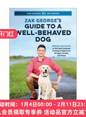 驯狗指南 英文原版 Zak George's Guide to a Well-Behaved Dog 针对所有年龄 品种常见训练问题的有效解决方案 宠物 进口英语书籍