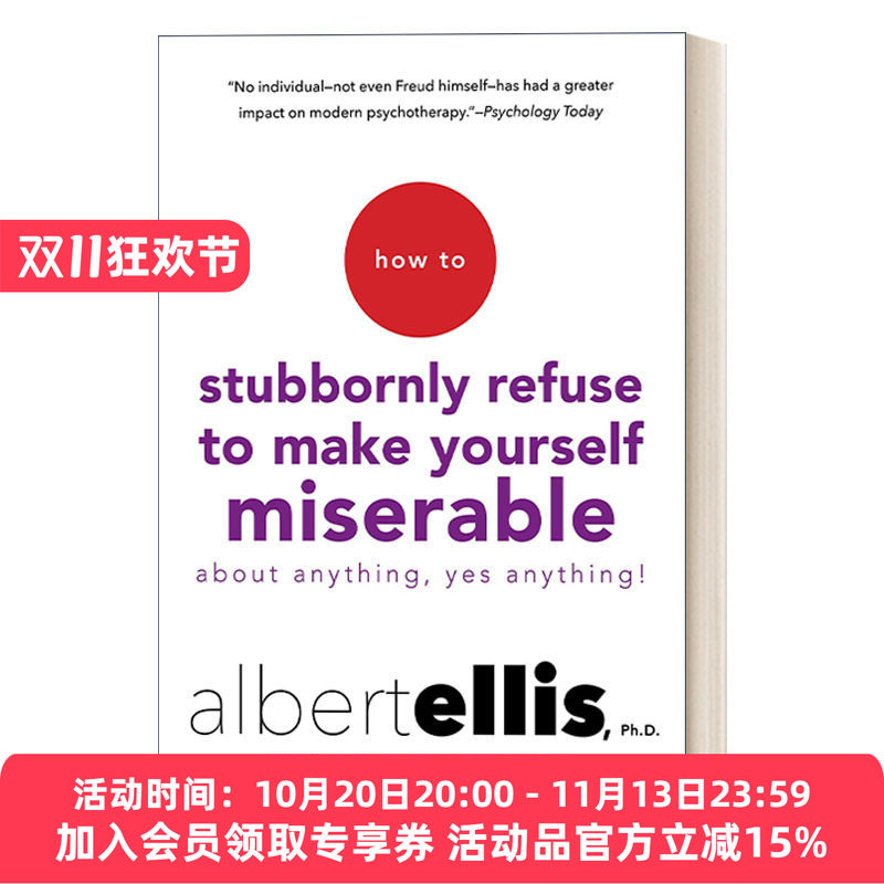 理性情绪 英文原版 How to Stubbornly Refuse Make Yourself Miserable About Anything--Yes Anything 英文版 进口英语书籍