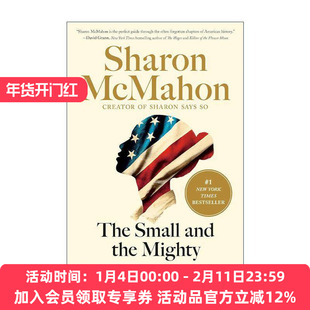英文原版 The Small and the Mighty 渺小与伟大 改变历史进程的12个默默无闻的美国人 Sharon Mcmahon 精装 进口英语原版书籍