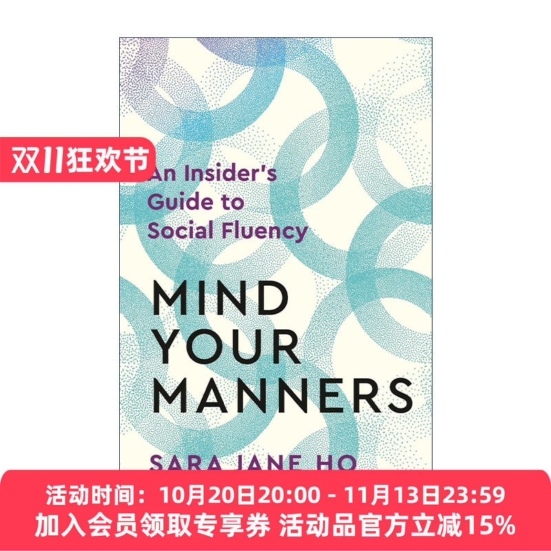 英文原版 Mind Your Manners 注意你的礼仪 在任何情境下做很好的自己 社交能力内行指南 英文版 进口英语原版书籍
