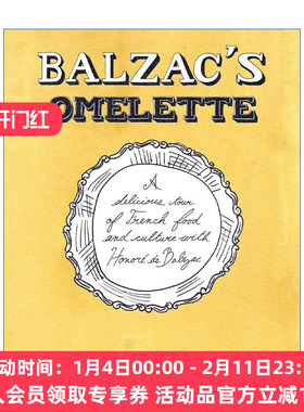 巴尔扎克的欧姆蛋  英文原版 Balzac's Omelette 传记 法国美食与文化 Anka Muhlstein 精装 英文版 进口英语原版书籍