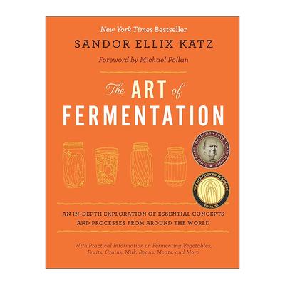 英文原版 The Art of Fermentation 发酵宝典 蔬果 谷物 根茎 豆类 詹姆斯比尔德奖 桑德尔·埃利克斯·卡茨 精装进口英语原版书籍