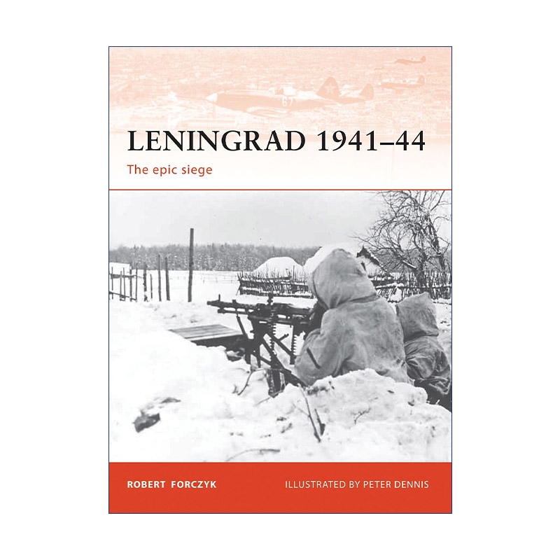 英文原版 Leningrad 1941–44 二战列宁格勒战役 1941-1944 战争历史系列 英文版 进口英语原版书籍