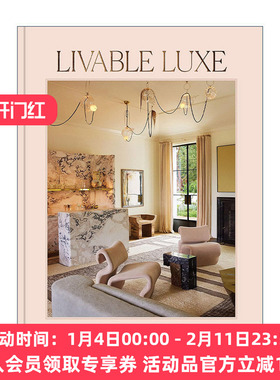 英文原版 Livable Luxe 宜居的奢华 精装 家居室内设计 英文版 进口英语原版书籍