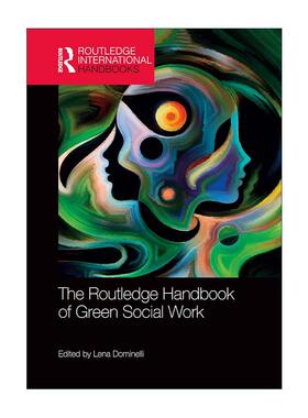 英文原版 The Routledge Handbook of Green Social Work ?绿色社会工作 英文版 进口英语原版书籍