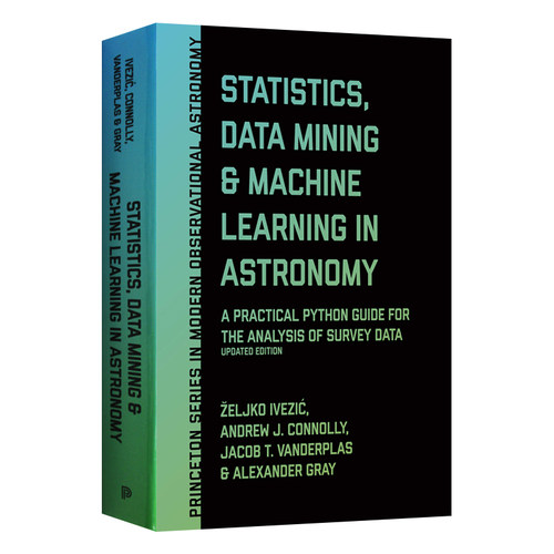 天文学中的统计 英文原版 Statistics Data Mining and Machine Learning in Astronomy 数据挖掘和机器学习 英文版 进口英语书籍