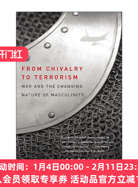 英文原版 From Chivalry to Terrorism 从骑士精神到恐怖主义 战争和男性气质的变迁 Leo Braudy 英文版 进口英语原版书籍