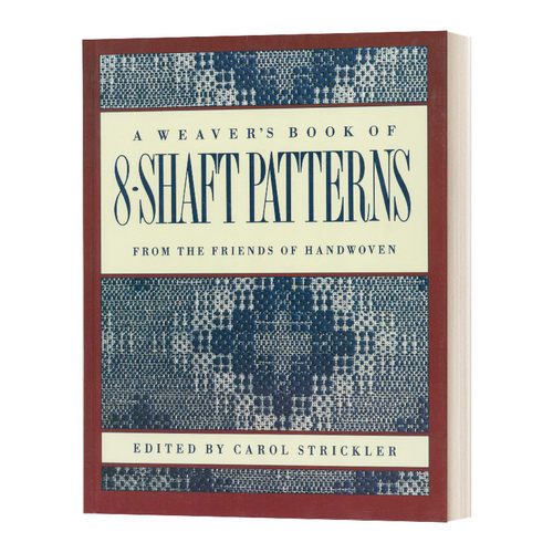 英文原版 The Weaver's Book of 8-Shaft Patterns 编织八轴图案的书 英文版 进口英语原版书籍