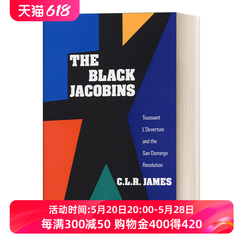 英文原版 The Black Jacobins黑色雅各宾：杜桑·卢维杜尔及圣多明戈革命 C.L.R. James海地革命英文版进口英语原版书籍