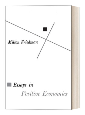 英文原版 Essays in Positive Economics 实证经济学论文集 世界经济理论 诺贝尔经济学奖得主Milton Friedman米尔顿·弗里德曼