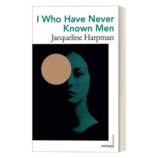 英文原版小说 I Who Have Never Known Men 我从不懂男人 雅克琳·哈普曼 反乌托邦小说 英文版 进口英语原版书籍
