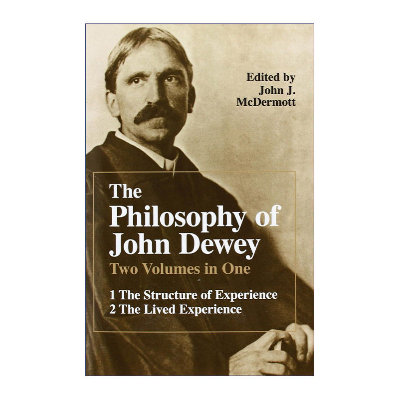 英文原版 The Philosophy of John Dewey 约翰·杜威哲学 经验的结构 亲身体验 二合一版 英文版 进口英语原版书籍