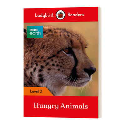 英文原版 BBC Earth Hungry Animals Ladybird Readers Level 2 小瓢虫分级阅读系列 第二级 饥饿的动物 英文版 进口英语原版书籍