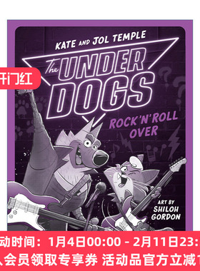 英文原版 The Underdogs 04 Rock 'n' Roll Over 狗狗侦探系列04 摇滚乐队 儿童侦探推理章节桥梁故事书 Shiloh Gordon 进口书籍