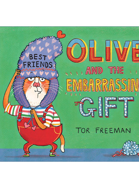 奥利弗和尴尬的礼物  英文原版 Olive and the Embarrassing Gift 儿童精装友谊绘本 Tor Freeman 英文版 进口英语原版书籍