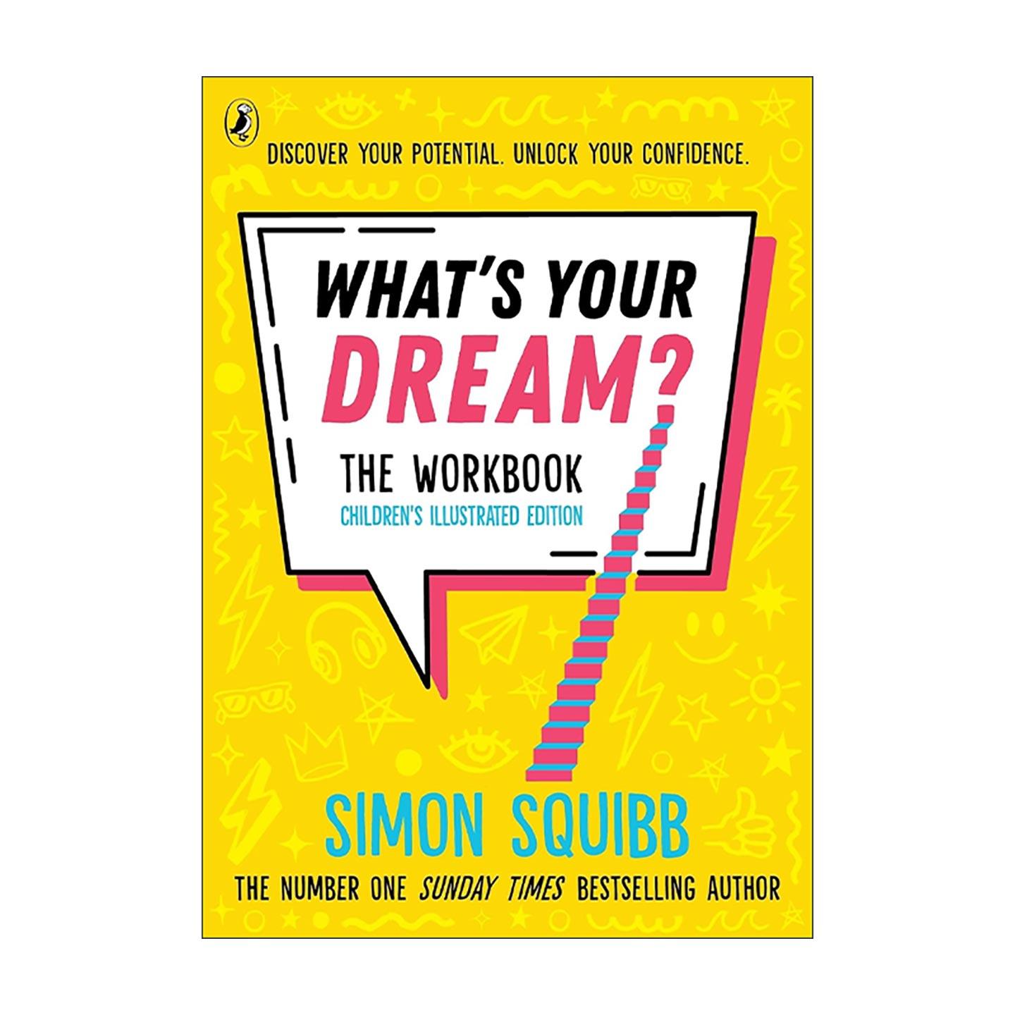 英文原版 What's Your Dream The Workbook 你的梦想是什么 青少年专属实践手册 少儿励志 成长心理 互动练习册 进口英语原版书籍