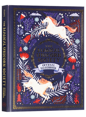 独角兽魔法全书 英文原版 The Magical Unicorn Society Official Handbook 1 英文版进口原版英语书籍 Selwyn E Phipps