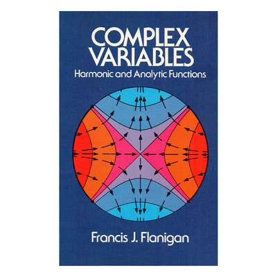 英文原版 Complex Variables 复变函数 调和函数与解析函数 Francis J. Flanigan 英文版 进口英语原版书籍