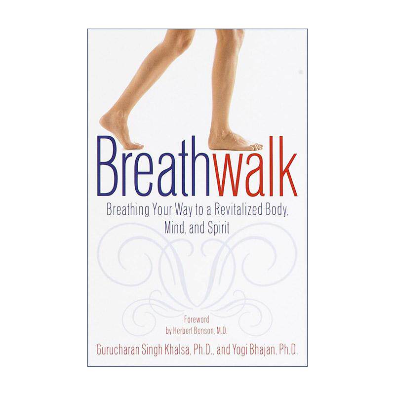 英文原版 Breathwalk 呼吸步法 身心愉悦 锻炼指南 冥想与瑜伽大师Gurucharan Singh Khalsa 英文版 进口英语原版书籍