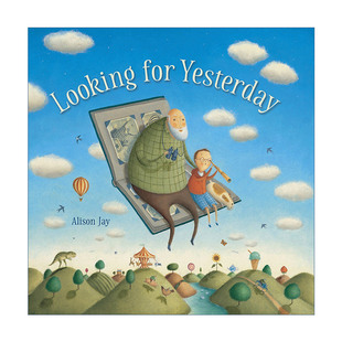 绘本图画书 记忆 Yesterday 寻找昨日 碎蛋壳画家Alison 英文版 Looking 碎蛋壳复古风 英文原版 for Jay插画 儿童亲情精装