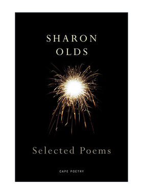 英文原版 Selected Poems 莎朗?奥兹诗选 美国女诗人 普利策诗歌奖得主 英文版 进口英语原版书籍