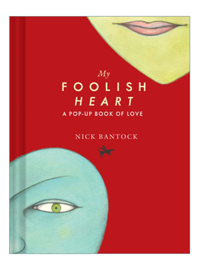 我盲目的心 英文原版 My Foolish Heart A Pop-Up Book of Love 爱的立体书 英文版 进口英语原版书籍