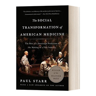 美国医疗的社会变迁 英文原版 The Social Transformation of American Medicine 普利策非虚构类奖美国历史研究班克罗夫特奖 进口