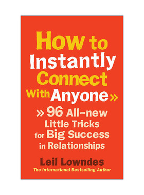 英文原版 How to Instantly Connect With Anyone 再也不怕跟人打交道 一学就会的96个沟通技巧 莉尔·朗兹 进口英语原版书籍