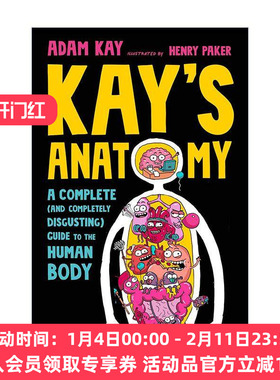 英文原版 Kay's Anatomy 凯的解剖学 人体指南完整版 儿童趣味医学科普 疼痛难免作者亚当·凯 英文版 进口英语原版书籍