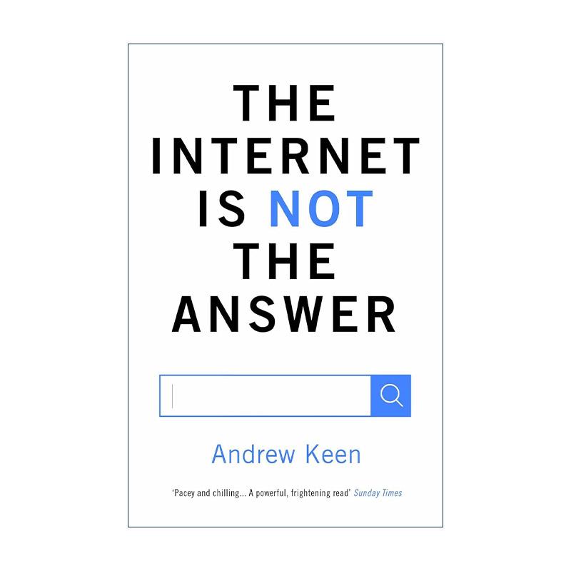 英文原版 The Internet is Not the Answer 科技的狂欢 我们应该如何理解科技 安德鲁·基恩 英文版 进口英语原版书籍