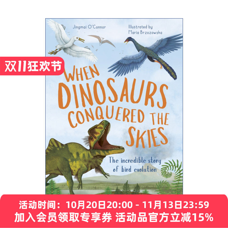 当恐龙征服天空 英文原版 When Dinosaurs Conquered the Skies 鸟类进化 精装 英文版 进口英语原版书籍