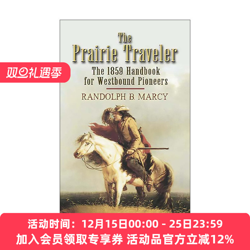 英文原版 The Prairie Traveler 草原旅行者 1859年西行拓荒者手册 美国历史 印第安 Randolph B. Marcy 英文版 进口英语原版书籍