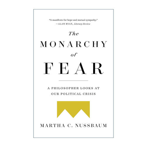 英文原版 The Monarchy of Fear  恐惧着的专制者 一位哲学家对于政治危机的凝视 玛莎努斯鲍姆 英文版 进口英语原版书籍