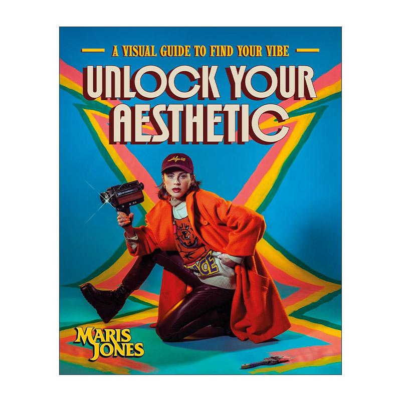 英文原版 Unlock Your Aesthetic A Visual Guide to Find Your Vibe 解锁你的审美 日常生活风格个人品味穿衣打扮视觉指南精装