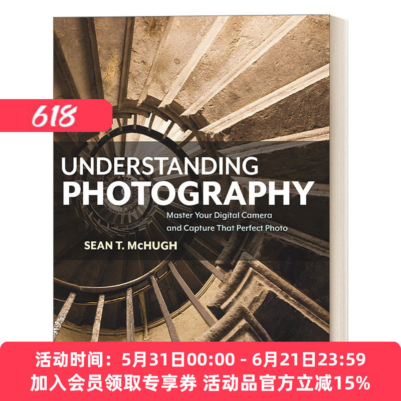 英文原版 Understanding Photography 解读摄影大师 掌握你的数码相机 捕捉完美的照片 摄影技巧指南英文版 进口英语原版书籍