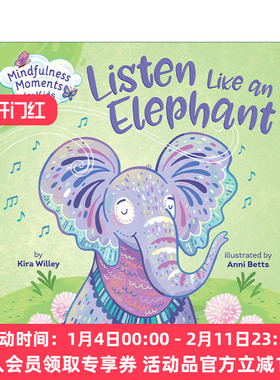 像大象一样聆听 英文原版 Mindfulness Moments for Kids Listen Like an Elephant 儿童正念启蒙认知绘本 纸板书 Anni Betts